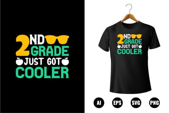 2nd Grade Just Got Cooler T-shirt Design