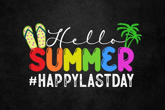Last Day of School, Hello Summer