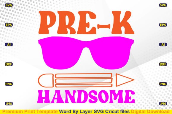 Pre-K Handsome SVG & Back to School SVG Files: Smart Digital Downloads for Cricut and Silhouette Crafters