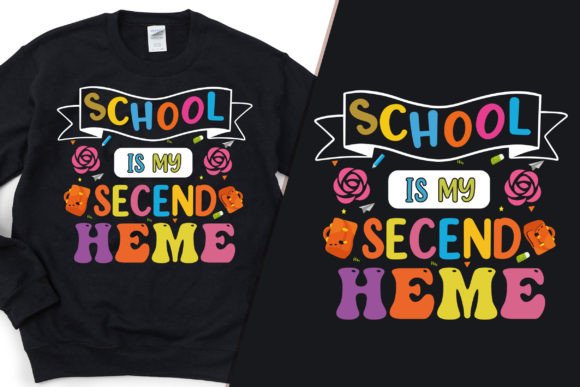 School is My Second Home T-Shirt