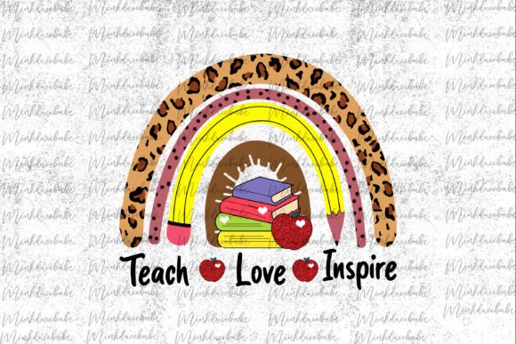 Teach Love Inspire PNG & Rainbow Teacher